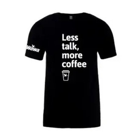 Wawa "Less talk, more coffee" Short Sleeve T-shirt image